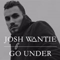 Josh Wantie - Go Under