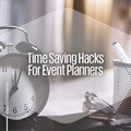 Time-saving hacks for event planners