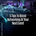 5 tips to boost networking at your next event
