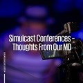 Simulcast conferences - thoughts from our MD